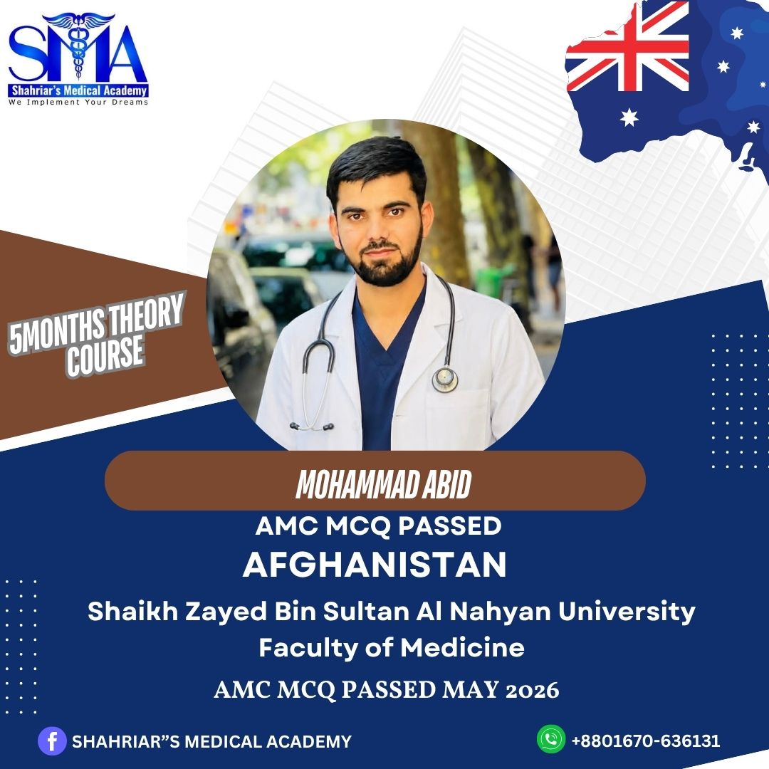 Dr. Mohammad Abid from Afghanistan passed the AMC MCQ exam in May 2026 with Shahriar's Medical Academy