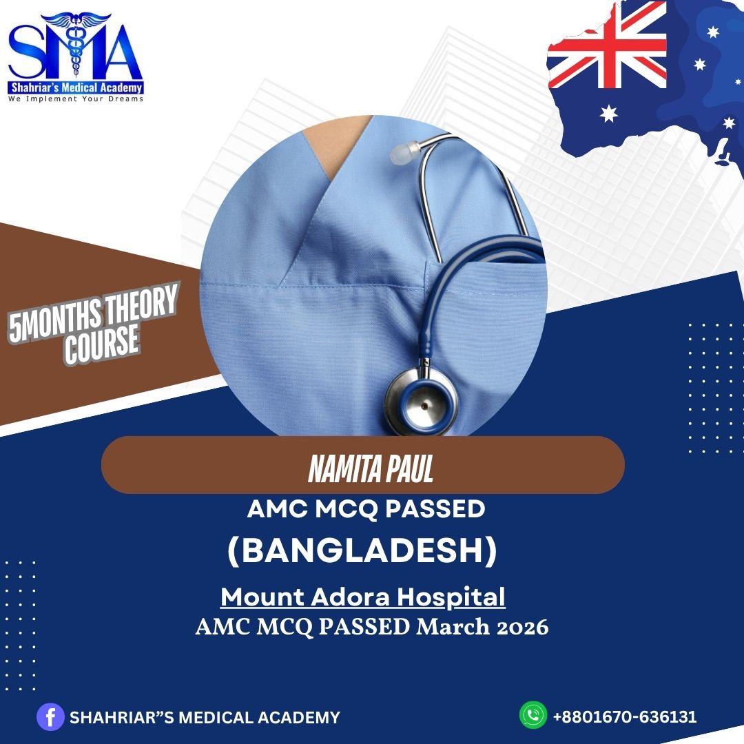 Dr. Namita Paul from Bangladesh passed the AMC MCQ exam in March 2026 with Shahriar's Medical Academy