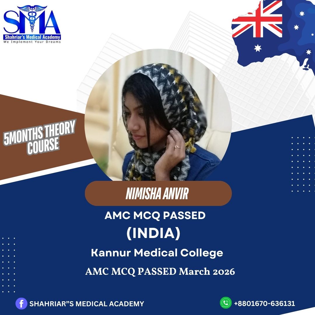 Dr. Nimisha Anvir from India passed the AMC MCQ exam in March 2026 with Shahriar's Medical Academy