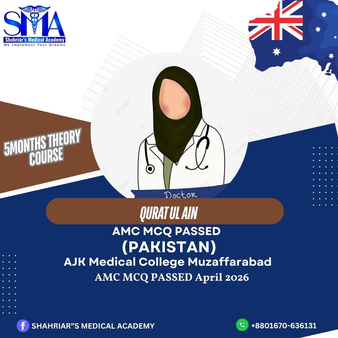 Dr. Qurat Ul Ain from Pakistan passed the AMC MCQ exam in April 2026 with Shahriar's Medical Academy