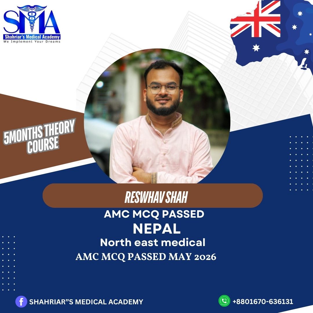 Dr. Reswhav Shah from Nepal passed the AMC MCQ exam in May 2026 with Shahriar's Medical Academy