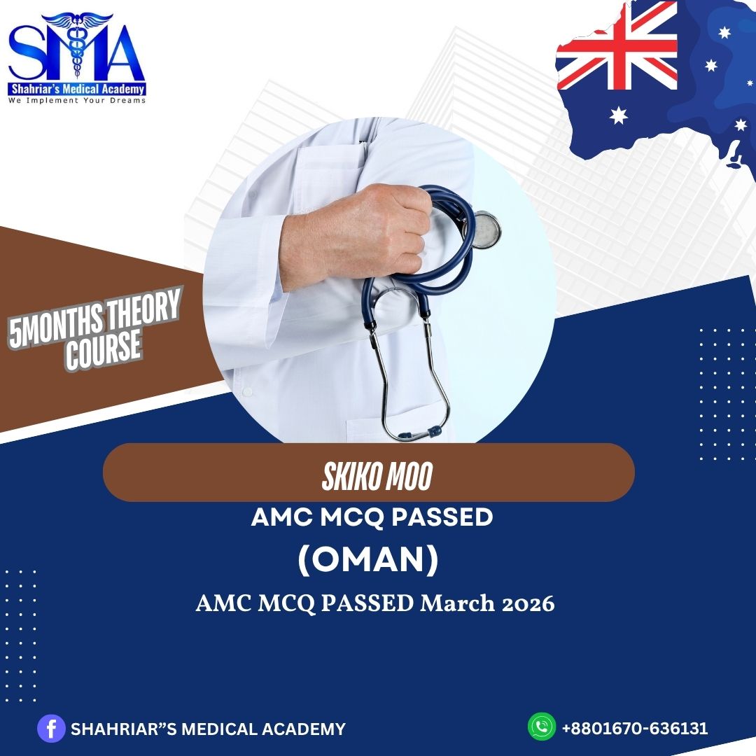 Dr. Skiko Moo from Oman passed the AMC MCQ exam in March 2026 with Shahriar's Medical Academy