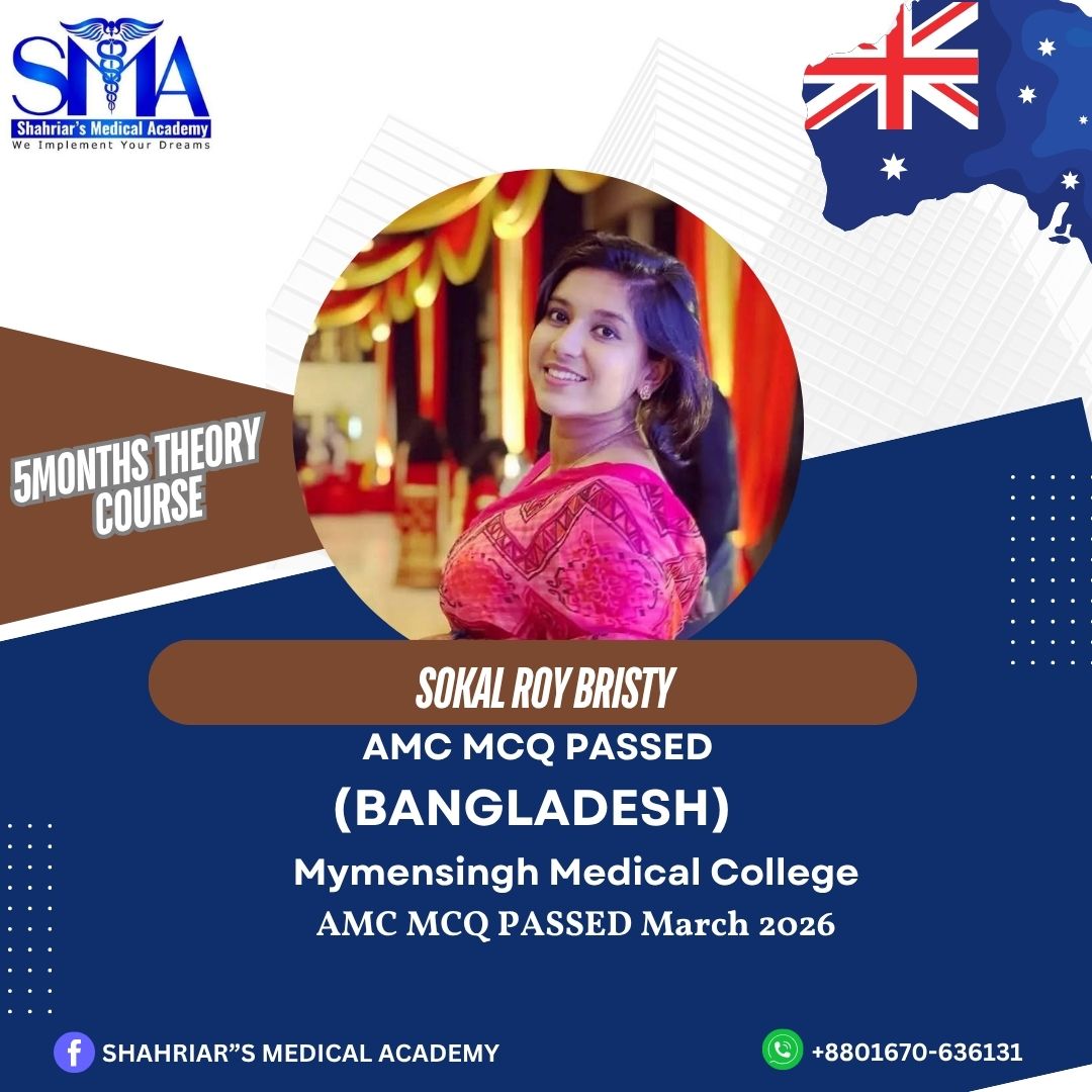 Dr. Sokal Roy Bristy from Bangladesh passed the AMC MCQ exam in March 2026 with Shahriar's Medical Academy