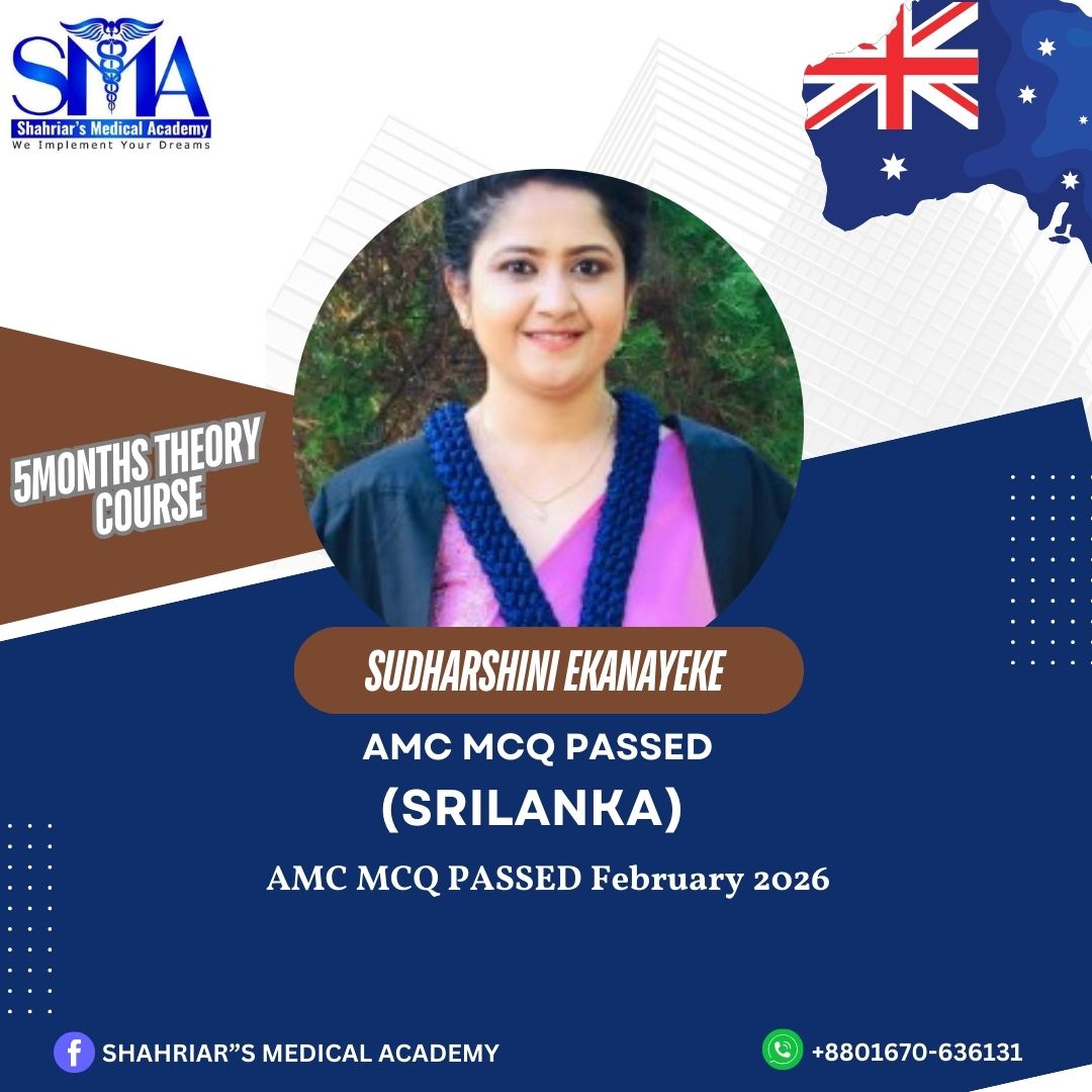 Dr. Sudharshini Ekanayeke from Sri Lanka passed the AMC MCQ exam in February 2026 with Shahriar's Medical Academy