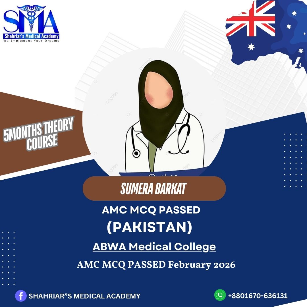 Dr. Sumera Barkat from Pakistan passed the AMC MCQ exam in February 2026 with Shahriar's Medical Academy