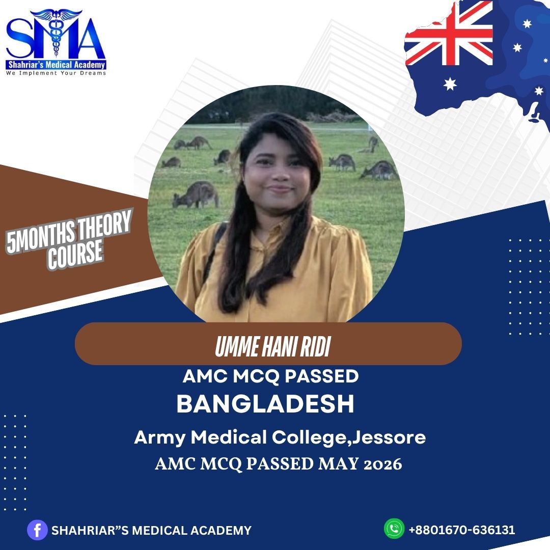 Dr. Umme Hani Ridi from Bangladesh passed the AMC MCQ exam in May 2026 with Shahriar's Medical Academy